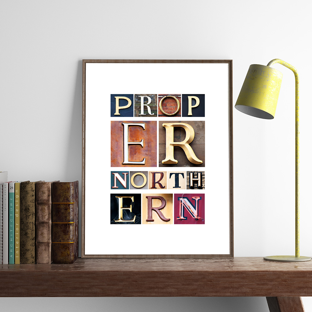 Proper northern art print made up using letters photographed on buildings in Yorkshire