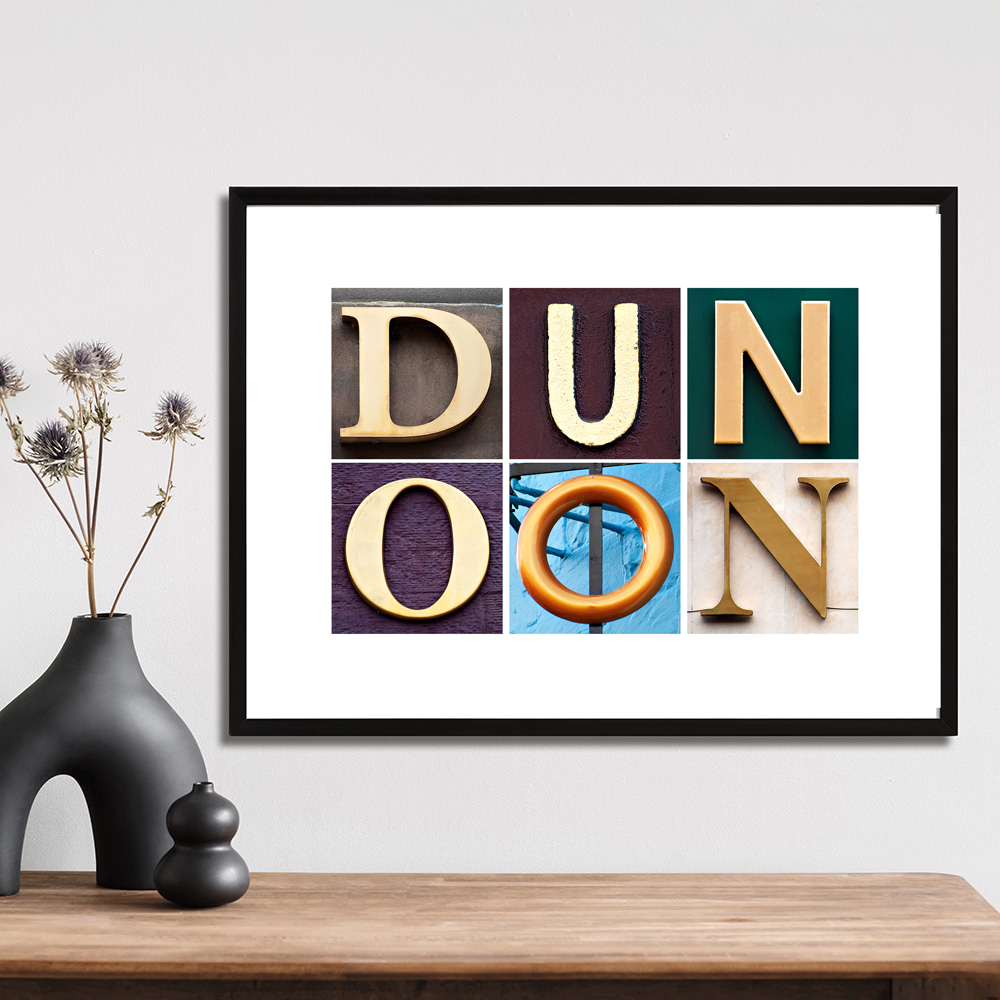 Dunoon art print made up using letters photographed on buildings in Scotland.