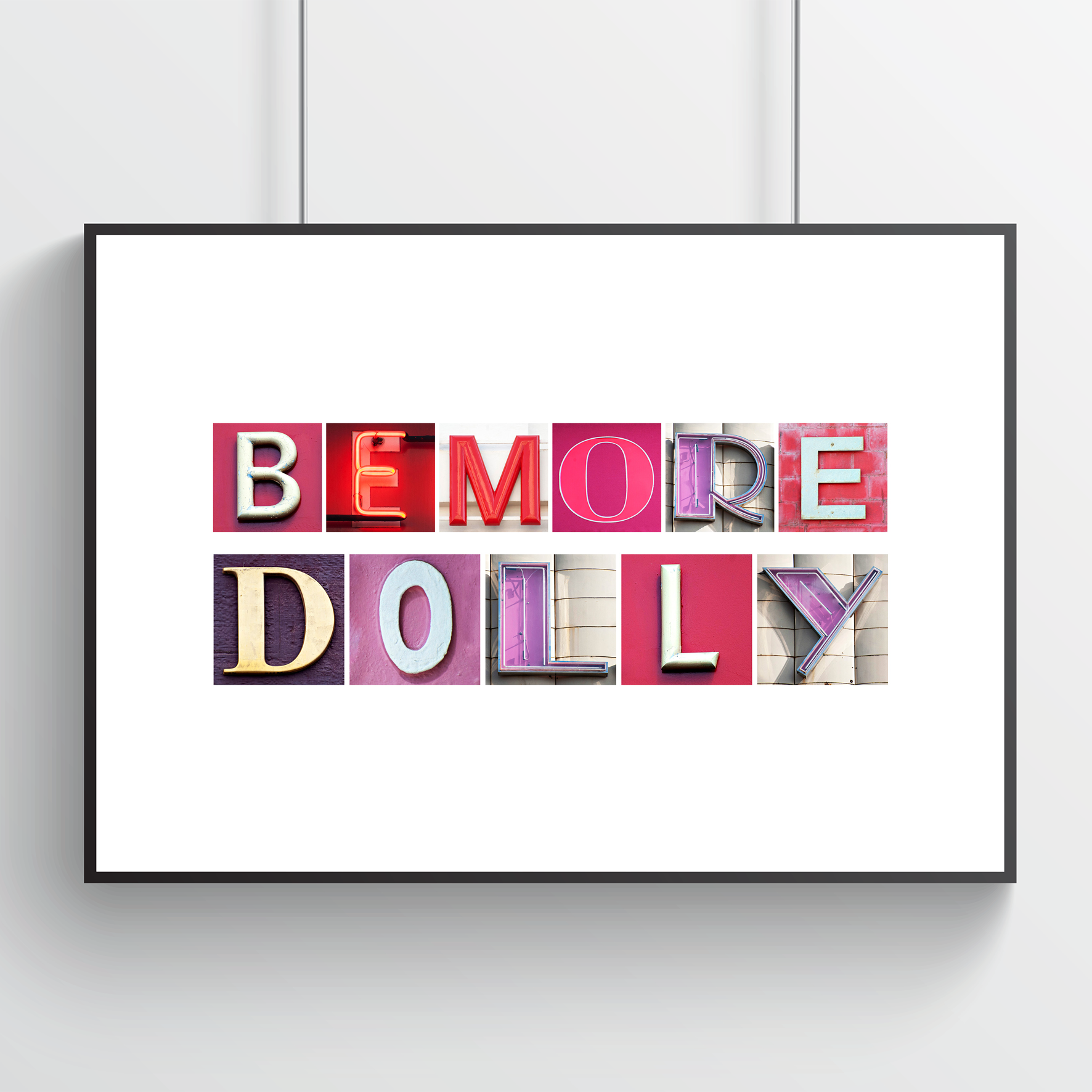 BE MORE DOLLY Art Print - Image 2