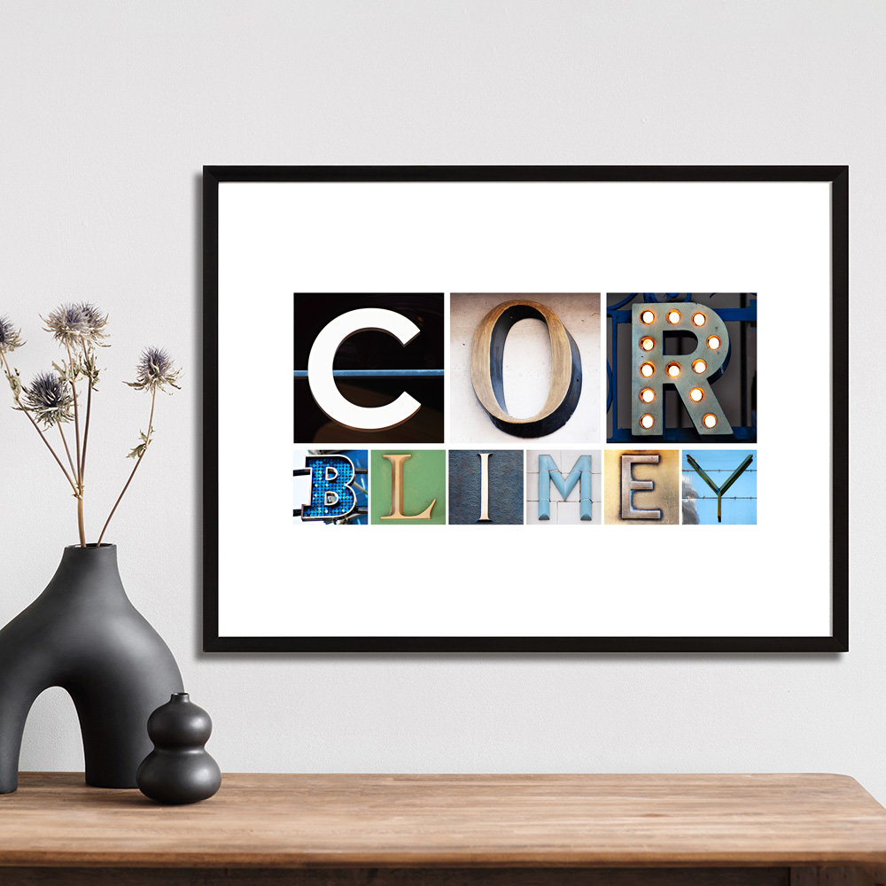 COR BLIMEY art print created using letters photographed on buildings in London