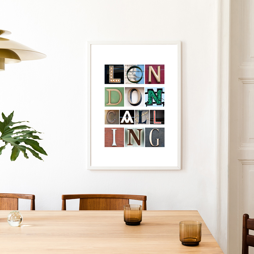LONDON CALLING art print created using letters photographed on buildings in London.